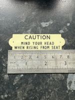 Plastic caution mind your head  Plate Sign Transport 