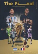 * 2022 FIFA WORLD CUP FINAL OFFICIAL MATCH PROGRAMME - ARGENTINA v FRANCE *