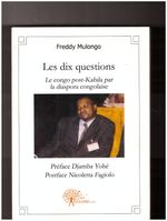 The Ten Questions: Post-Kabila Congo by the Congolese Diaspora