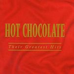 Hot Chocolate: Their Greatest Hits