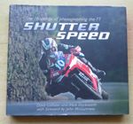 "SHUTTER SPEED" - PHOTOGRAPHING THE ISLE OF MAN TT - BOOK by DAVE COLLISTER