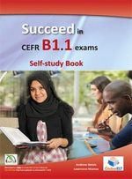 Succeed in CEFR B1.1 Exams (Trinity GESE 5) Student's Book with Answers Book The