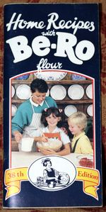 Be-Ro Cookbook - Home Recipes With Be-Ro Flour 38th Edition Cook Book
