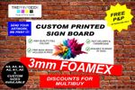 Foamex Sign Board 3mm Printed Full Colour Rigid Plastic Board CUSTOM PRINTED