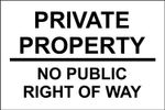  Private property no public right of way safety sign