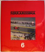 FERRARISSIMA 6 Giancenzo Madaro LIMITED EDITION Ferrari Car Book 1987