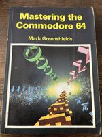 Mastering the Commodore 64 Book, Greenshields, Interface, CBM C64