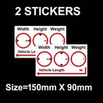 2 X VEHICLE CAB HEIGHT INDICATOR HGV VEHICLE LENGTH HEIGHT WEIGHT WIDTH STICKER