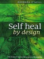 Self Heal By Design Book By Barbara O'Neill Paperback New UK