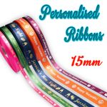 PERSONALISED RIBBON- 15mm FOIL PRINTED - Birthdays Anniversaries Gifts Weddings
