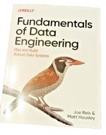 Fundamentals of Data Engineering: Plan and Build Robust Data Systems [Paperback]