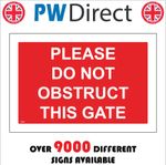 SIGN Please Do Not Obstruct This Gate Access Park Vehicles Block Barrier TR967P