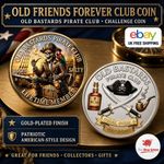 Old Friends Forever Club Coin Old Bastards Friendship Club Challenge Coin