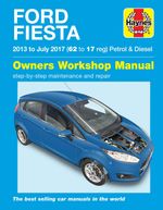 Ford Fiesta Petrol & Diesel (2013-2017) 62 to 17 Haynes Repair Manual