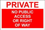 Private no public access or right of way safety sign