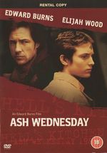 Ash Wednesday DVD (2004) Elijah Wood, Burns (DIR) cert 18 FREE Shipping, Save £s