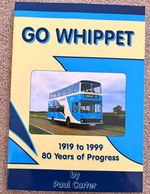 Go Whippet 1919-1999: 80 Years of Progress Paul Carter East Anglia Book