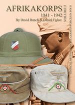 Afrikakorps Volume 2  1941-1942 by David Bunch & Daniel Fisher