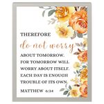 THEREFORE DO NOT WORRY ABOUT TOMORROW - CHRISTIAN BIBLE VERSE FRAMED PRINT 379GY