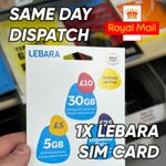 1x Lebara Nano SIM Card – Pay As You Go  – Brand New - FITS ALL TYPES OF PHONES