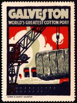 Vintage US Poster Stamp Galveston World’s Greatest Cotton Port Clarke & Courts