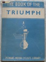 Pitmans TRIUMPH Motorcycle Maintenance Handbook 1941 6th ed. Reprint #D1-T.5302
