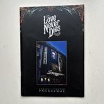 LOVE NEVER DIES The Musical Theatre Programme RAMIN KARIMLOO & SIERRA BOGGESS 