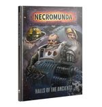Necromunda: Halls of the Ancients