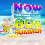 Various - NOW Thats What I Call An 80s Summer [CD] Sent Sameday*