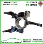 NEW SKODA CITIGO PASSENGER SIDE LEFT FRONT STEERING KNUCKLE HUB CARRIER 2012-21