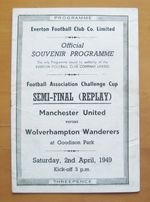 1949 FA Cup Semi-Final Replay MANCHESTER UNITED v WOLVES *Good Cond Programme*