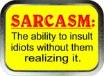 Sarcasm 2oz Silver Tobacco Tin. ,Bait Box , Storage Unit ,Pocket Tin, Dad's