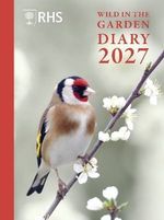RHS Wild in the Garden Diary 2027, ,