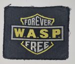 Vintage WASP Patch Forever Free 10cm x 8cm. Blackie Lawless Metal