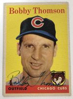 Bobby Thomson Signed Autographed 1958 Topps Baseball Card : Chicago Cubs