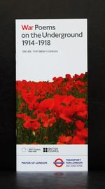 TFL WAR POEMS ON THE UNDERGROUND 1914-1918 GREAT WAR MAYOR LONDON ARTS COUNCIL