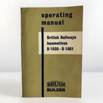 BR RAILWAY DIESEL LOCOMOTIVES D1520 - D1861 BRUSH SULZER  OPERATING MANUAL 1964
