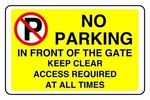 No Parking In Front Of The Gate Keep Clear Access Required At All Design 2