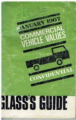 GLASS'S GUIDE TO BRITISH/FOREIGN VANS , TRUCKS & CAMPER VAN VALUES : JAN 1967 ED