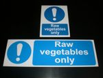 RAW VEGETABLES ONLY Sign Plastic Or Sticker Catering Kitchen Choice Of Sizes