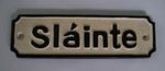 GAELIC HAND PAINTED CAST IRON SIGN SLAINTE TOAST TO GOOD HEALTH BAR PUB MANCAVE