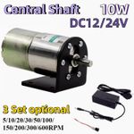 DC 12V/24V 10W Gearbox Motor Central Shaft Reduction Motor Gear Motor 5-600rpm