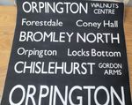 Vintage Bus Destination Blind Sign- ORPINGTON, BROMLEY, CHISLEHURST, CONEY HALL