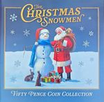 Christmas Snowmen 50p Coin Collection 2024 Charles III (Uncertified)