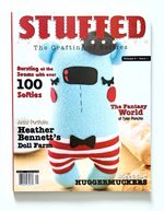 STUFFED A Gathering of Softies Winter 2011 Vol 4 Issue 1 Crafts Sewing - READ