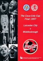 COCA COLA LEAGUE CUP FINAL PROGRAMME 1997 Leicester City v Middlesbrough