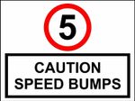 5 mph Caution speed bumps sign