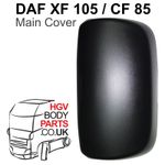 Suitable for DAF XF 105 CF 85 Wing Main Large Mirror Back Cover