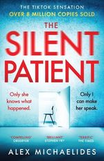 The Silent Patient: The record-brea..., Alex Michaelide