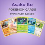 Asako Ito Pokémon Singles – Choose Your Card - Artist Collection